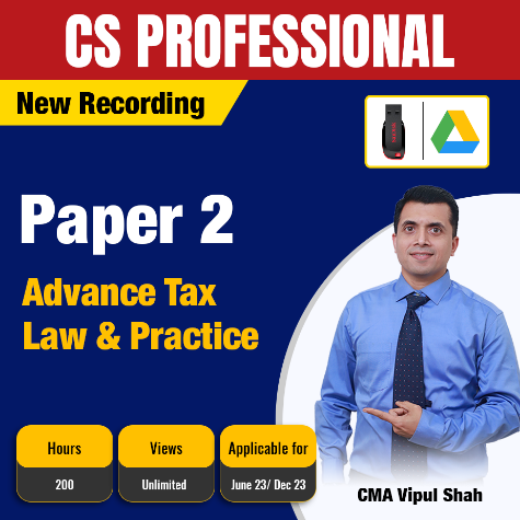 Picture of CS Professional Advance Tax Law & Practice - CMA Vipul Shah