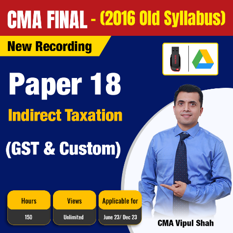 Picture of CMA Final Indirect Tax [GST & CUSTOM] - CMA Vipul Shah