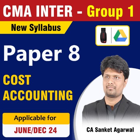 Picture of CMA Inter Group 1 Cost Accounting - CA Sanket Agarwal 