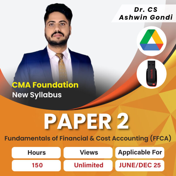 CMA  Fundamentals of Financial & Cost Accounting - Dr (CS) Ashwin Gondi