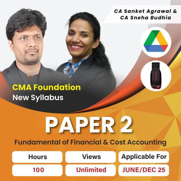 CMA Foundation Fundamental of Financial & Cost Accounting - CA Sneha Budhia & CA Sanket Agarwal