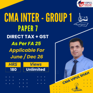 CMA INTERMEDIATE - DIRECT TAXATION & INDIRECT TAXATION - PAPER 7 [2022 NEW SYLLABUS]